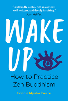 Paperback Wake Up: How to Practice Zen Buddhism Book