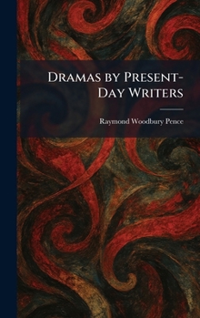 Hardcover Dramas by Present-Day Writers Book