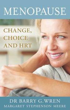 Paperback Menopause: Change, Choice and Hormone Replacement Therapy Book