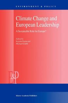 Paperback Climate Change and European Leadership: A Sustainable Role for Europe? Book