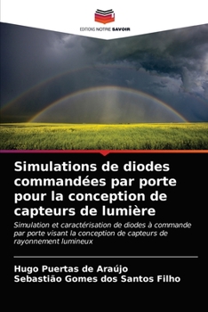 Paperback Simulations de diodes commandées par porte pour la conception de capteurs de lumière [French] Book