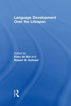 Hardcover Language Development Over the Lifespan Book