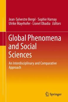 Hardcover Global Phenomena and Social Sciences: An Interdisciplinary and Comparative Approach Book