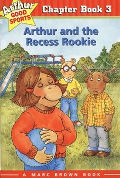 Paperback Arthur and the Recess Rookie: Arthur Good Sports Chapter Book 3 Book