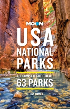 Paperback Moon USA National Parks: The Complete Guide to All 63 Parks Book