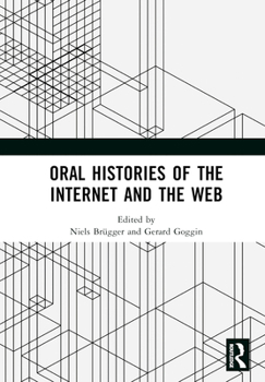 Hardcover Oral Histories of the Internet and the Web Book