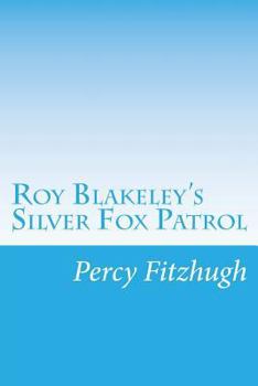 Roy Blakeley's Silver Fox Patrol - Book #5 of the Roy Blakeley