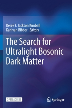 Paperback The Search for Ultralight Bosonic Dark Matter Book