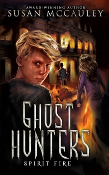 Paperback Ghost Hunters: Spirit Fire Book