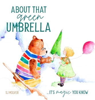 Hardcover About that green Umbrella: It's magic you know Book