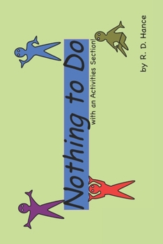 Paperback Nothing to Do: with an Activities Section! Book