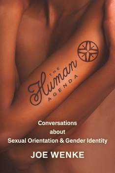 Paperback The Human Agenda: Conversations about Sexual Orientation & Gender Identity Book