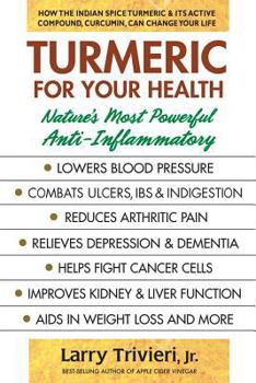 Paperback Turmeric for Your Health: Nature's Most Powerful Anti-Inflammatory Book