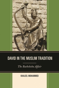 Hardcover David in the Muslim Tradition: The Bathsheba Affair Book