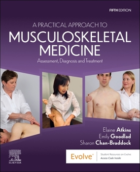 Paperback A Practical Approach to Musculoskeletal Medicine: Assessment, Diagnosis and Treatment Book