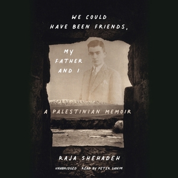 MP3 CD We Could Have Been Friends, My Father and I: A Palestinian Memoir Book