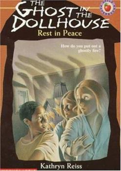 Rest in Peace (The Ghost in the Dollhouse , No 3) - Book #3 of the Ghost in the Dollhouse