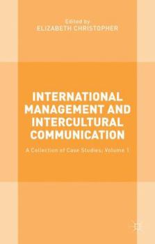 Hardcover International Management and Intercultural Communication: A Collection of Case Studies; Volume 1 Book