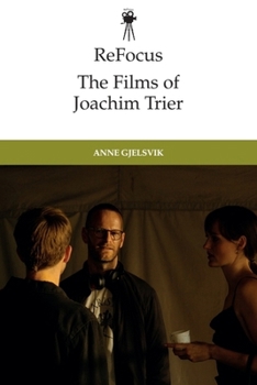 Paperback Refocus: The Films of Joachim Trier Book