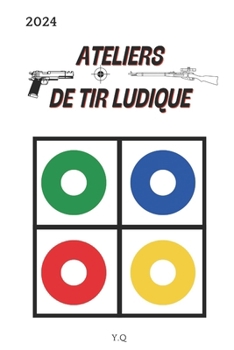 Paperback Atelier de tir ludique [French] Book