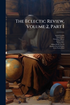 Paperback The Eclectic Review, Volume 2, Part 1 Book