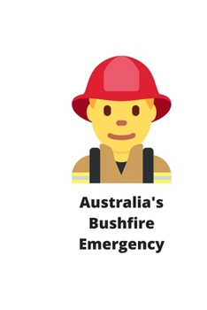 Paperback Australia's Bushfire Emergency: Bushfire Emergency Book