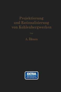 Paperback Projektierung Und Rationalisierung Von Kohlenbergwerken [German] Book
