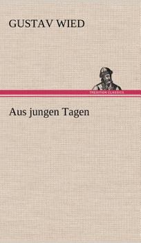 Hardcover Aus Jungen Tagen [German] Book