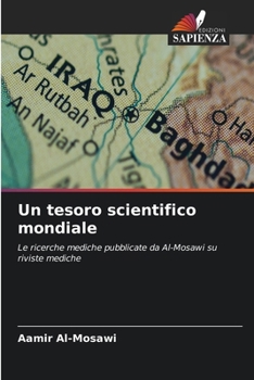 Un tesoro scientifico mondiale (Italian Edition)