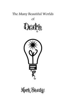 Paperback The Many Beautiful Worlds of Death Book