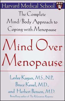 Paperback Mind Over Menopause: The Complete Mind/Body Approach to Coping with Menopause Book