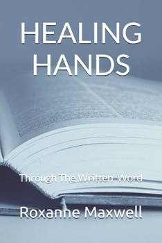 HEALING HANDS: Through The Written Word