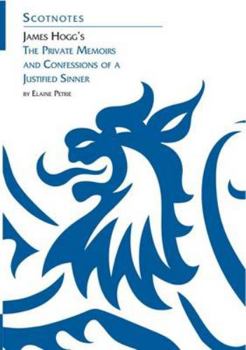 James Hogg's 'The Private Memoirs and Confessions of a Justified Sinner' - Book #4 of the Scotnotes