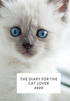 Paperback The Diary for the Cat Lover: Diary 2020 Book