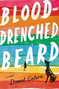 Hardcover Blood-Drenched Beard: A Novel Book