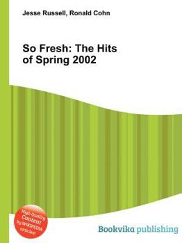 Paperback So Fresh: The Hits of Spring 2002 Book
