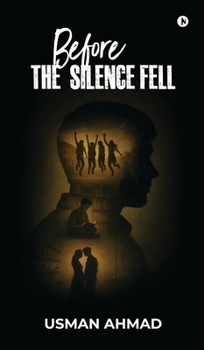 Hardcover Before the Silence Fell: A Gripping Mystery of Friendship, Loss, and the Secrets We Carried Book