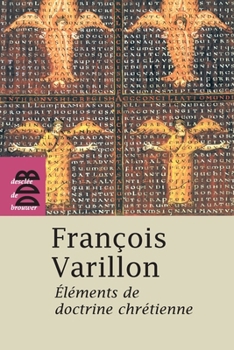 Paperback Eléments de doctrine chrétienne [French] Book