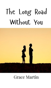 Hardcover The Long Road Without You Book