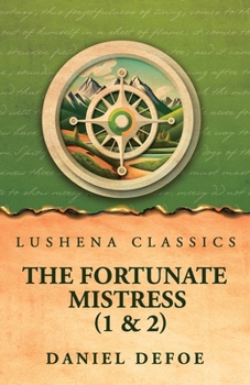 Paperback The Fortunate Mistress (Parts 1 and 2) Book