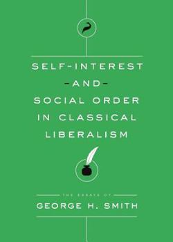 Paperback Self-Interest and Social Order in Classical Liberalism Book