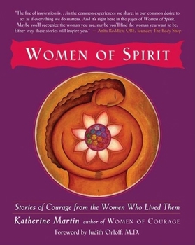 Paperback Women of Spirit: Stories of Courage from the Women Who Lived Them Book