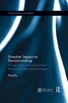 Paperback Scientists' Impact on Decision-Making: A Case Study of the China Hi-Tech Research and Development Program Book