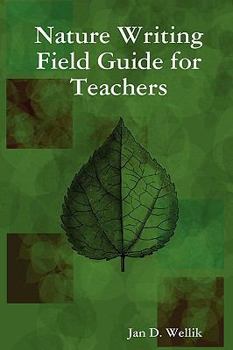 Nature Writing Field Guide for Teachers