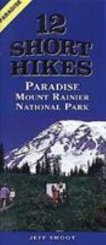 Paperback 12 Short Hikes Mount Rainier National Park Paradise Book