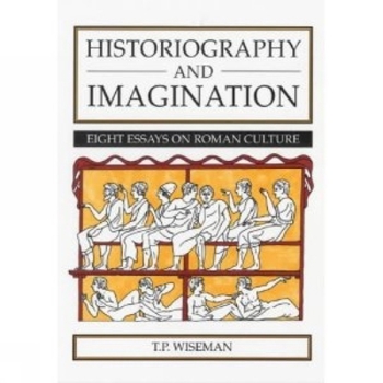 Paperback Historiography and Imagination: Eight Essays on Roman Culture Book