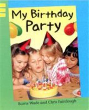 Paperback My Birthday Party. Written by Barrie Wade Book