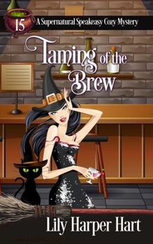 Taming of the Brew (A Supernatural Speakeasy Cozy Mystery)