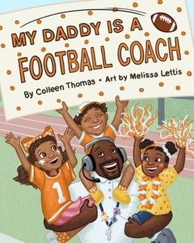 Paperback My Daddy is a Football Coach Book