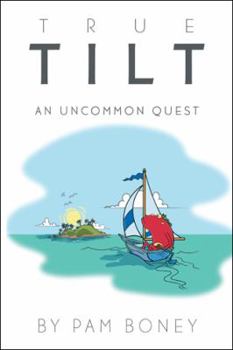 Paperback True Tilt: An Uncommon Quest Book